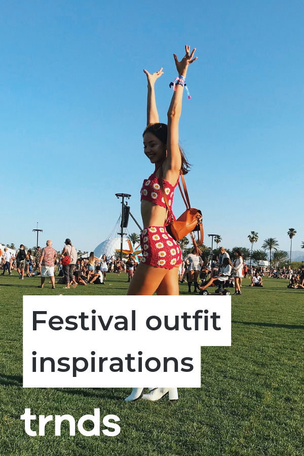 Festival Outfits Inspiration - Fashion Inspiration and Discovery