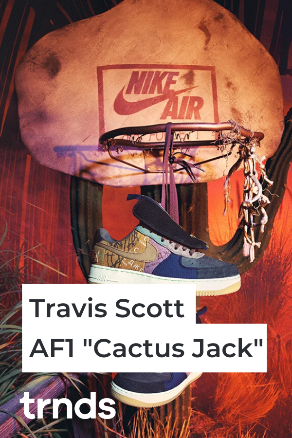 Complete Look at Travis Scott x Nike AF1 "Cactus Jack" - Fashion