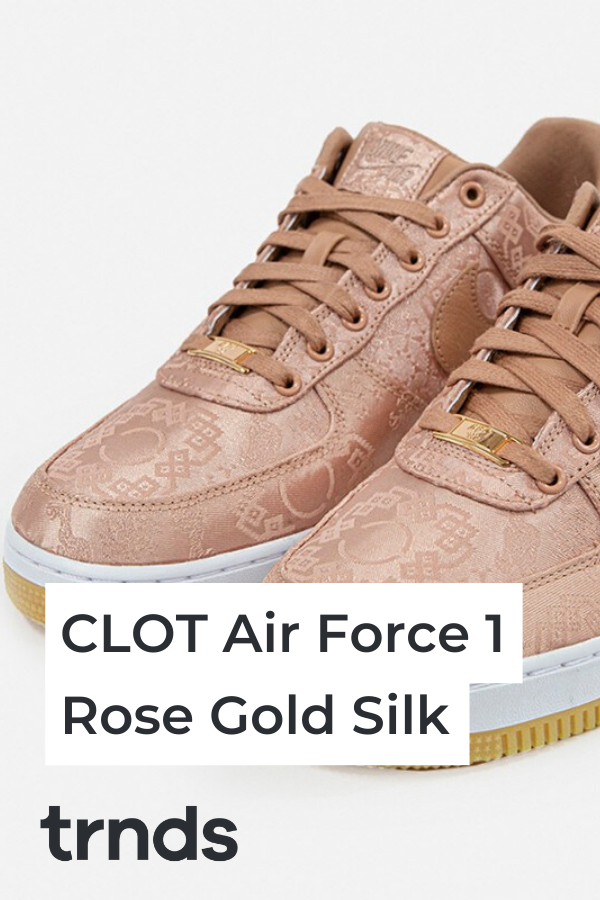 clot-af1-rose-gold-silk